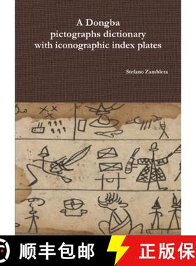 【3-4周达】A Dongba pictographs dictionary with iconographic index plates [9780244066680]