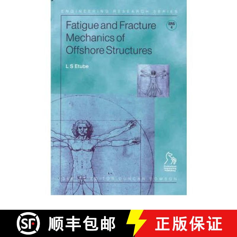 预订 Fatigue And Fracture Mechanics Of Offshore Structures [Wiley机械工程] [9781860583124]