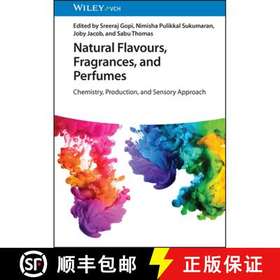 【3-4周达】Natural Flavours, Fragrances, And Perfumes - Chemistry, Production And Sensory Approach [W... [9783527347087]