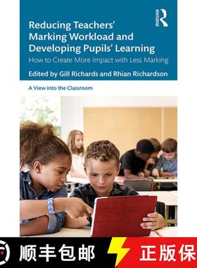 【3-4周达】Reducing Teachers' Marking Workload and Developing Pupils' Learning: How to Create More Im... [9780367197919]