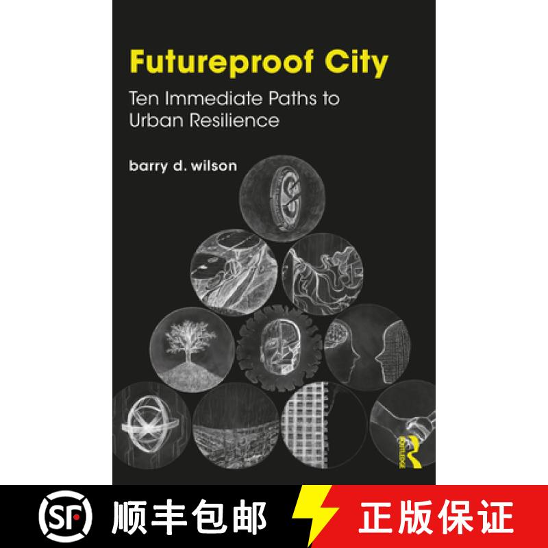 【3-4周达】Futureproof City: Ten Immediate Paths to Urban Resilience [9780367631956]
