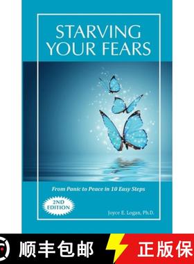 【3-4周达】Starving Your Fears: From Panic to Peace in 10 Easy Steps [9780578448213]