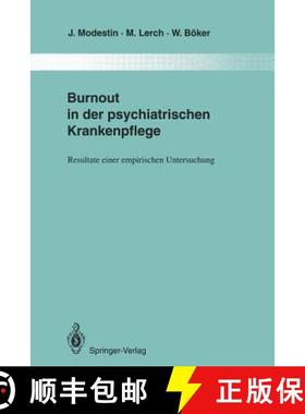 【3-4周达】Burnout in der psychiatrischen Krankenpflege : Resultate einer empirischen Untersuchung [9783642851278]