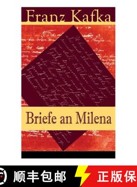 【3-4周达】Briefe an Milena: Ausgewahlte Briefe an Kafkas grosse Liebe [9788026863236]