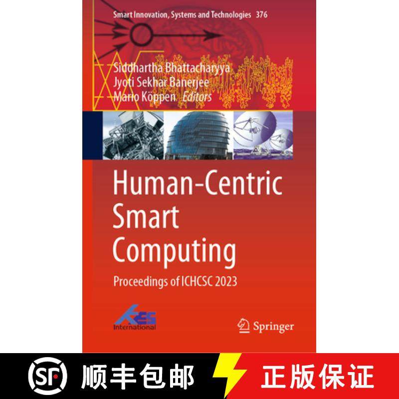 【3-4周达】Human-Centric Smart Computing: Proceedings of Ichcsc 2023 [9789819977109]