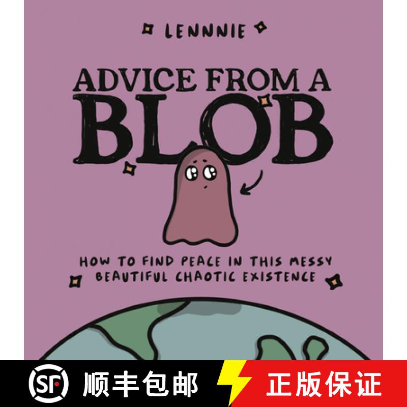 【3-4周达】Advice from a Blob: How to Find Peace in This Messy, Beautiful, Chaotic Existence [9780063322516]