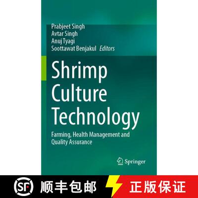 【3-4周达】Shrimp Culture Technology: Farming, Health Management and Quality Assurance [9789819785513]