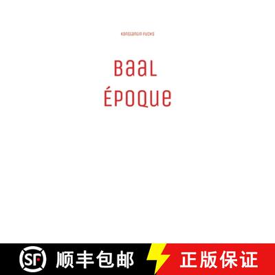 【3-4周达】Baal Époque: A Postmodern Fiction About Power, Decadence and a Dark Conspiracy. [9783384827074]