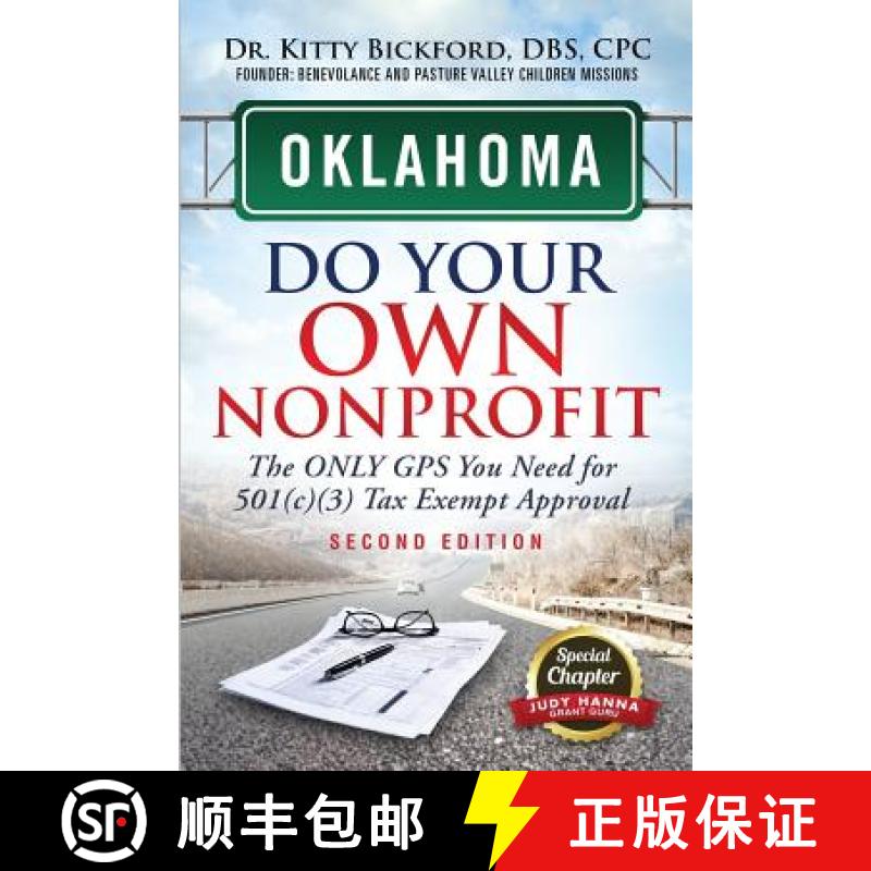 【2-3周达】Oklahoma Do Your Own Nonprofit: The Only GPS You Need For 501c3 Tax Exempt Approval [9781633083196]
