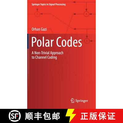 【3-4周达】Polar Codes : A Non-Trivial Approach to Channel Coding [9789811307362]