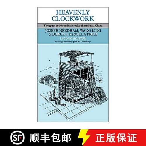 预订 Heavenly Clockwork: The Great Astronomical Clocks of Medieval China [9780521087162]