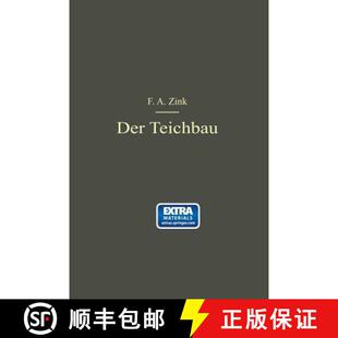 【3-4周达】Der Teichbau: Anleitung zur Anlage und zum Bau von Teichen für Kulturingenieure, Studiere... [9783662242926]
