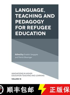 【3-4周达】Language, Teaching and Pedagogy for Refugee Education [9781787148000]