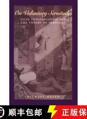 【3-4周达】On Voluntary Servitude - False Consciousness And The Theory Of Ideology [Wiley哲学] [9780745605951]
