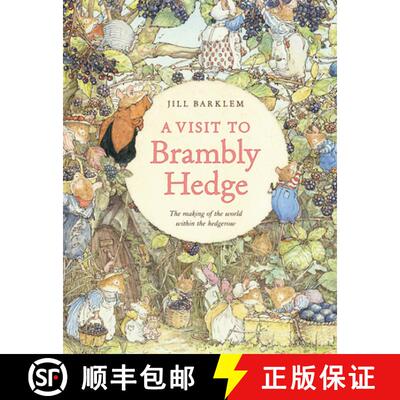 【3-4周达】VISIT TO BRAMBLY HEDGE HB : Imagining the World within the Hedgerow [9780008752408]