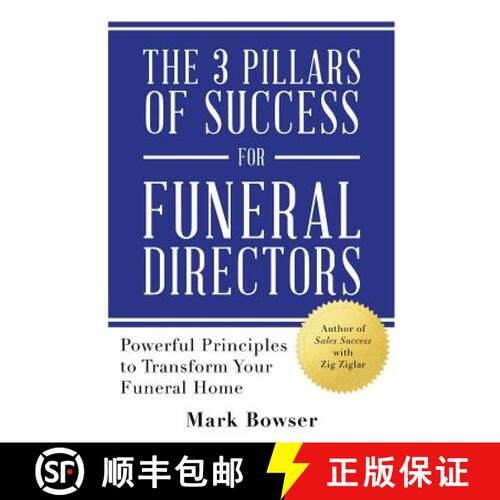 【3-4周达】The 3 Pillars of Success for Funeral Directors: Powerful Principles to Transform Your Fune... [9780692160565]