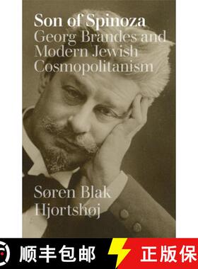 【3-4周达】Son of Spinoza – Georg Brandes and Modern Jewish Cosmopolitanism [9788772190181]