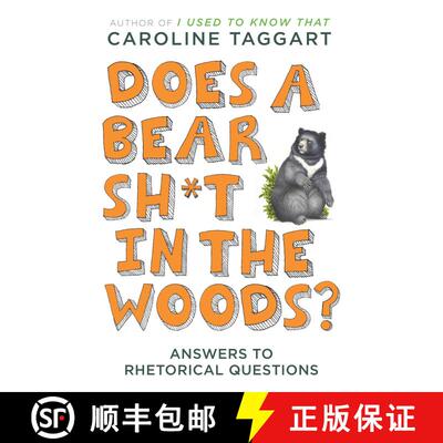 【3-4周达】Does a Bear Sh*t in the Woods?: Answers to Rhetorical Questions [9780452297074]