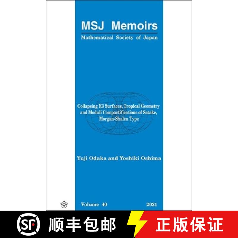 【3-4周达】Collapsing K3 Surfaces, Tropical Geometry and Moduli Compactifications of Satake, Morgan-S... [9784864971041]