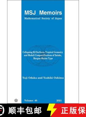 【3-4周达】Collapsing K3 Surfaces, Tropical Geometry and Moduli Compactifications of Satake, Morgan-S... [9784864971041]