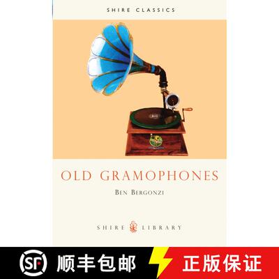 【3-4周达】Old Gramophones: And Other Talking Machines [9780747801047]