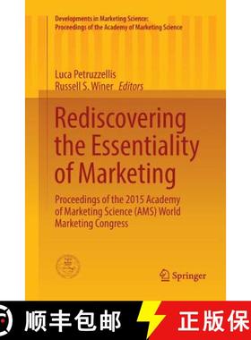 【3-4周达】Rediscovering the Essentiality of Marketing : Proceedings of the 2015 Academy of Marketing... [9783319806761]