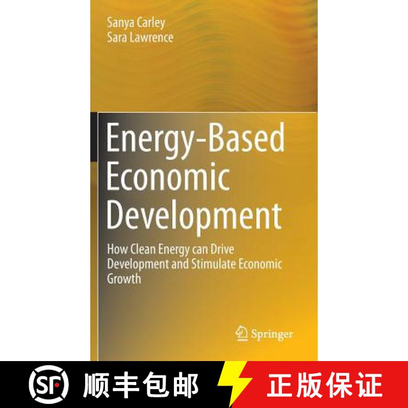 【3-4周达】Energy-Based Economic Development : How Clean Energy can Drive Development and Stimulate E... [9781447163404]