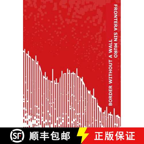 【3-4周达】Border Without Wall: Frontera Sin Muro [9781946070111]