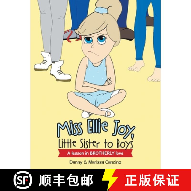 【3-4周达】Miss Ellie Joy, Little Sister to Boys: A Lesson in Brotherly Love [9781664238879]