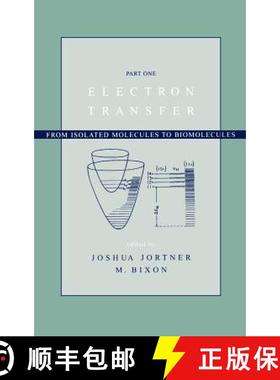 【3-4周达】Electron Transfer--From Isolated Molecules To Biomolecules, Part One  (V106 Advances In Ch... [9780471252924]