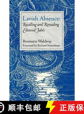 【3-4周达】Lavish Absence: Recalling and Rereading Edmond Jabès [9780819565808]