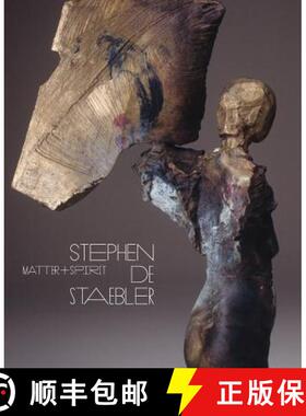 【3-4周达】Matter and Spirit – Stephen de Staebler – With Essays by Dore Ashton and Rick Newby (Fir... [9780520272316]