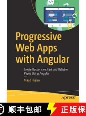 【3-4周达】Progressive Web Apps with Angular : Create Responsive, Fast and Reliable PWAs Using Angular [9781484244470]