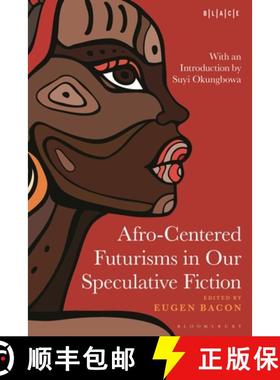 【3-4周达】Afro-Centered Futurisms in Our Speculative Fiction [9798765114667]