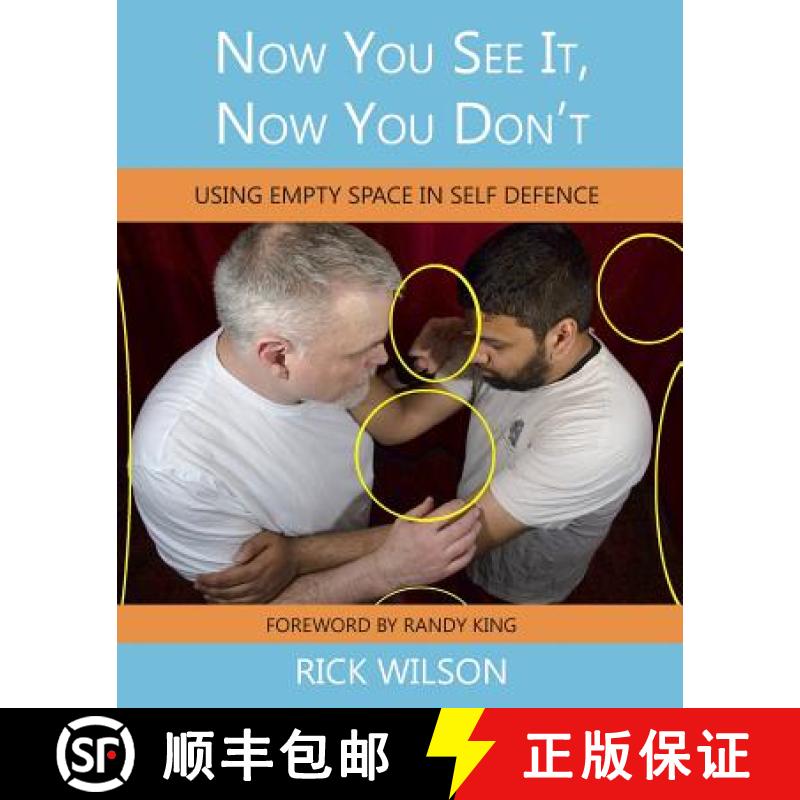 【3-4周达】Now You See It, Now You Don't: Using Empty Space in Self Defence [9780995975736]