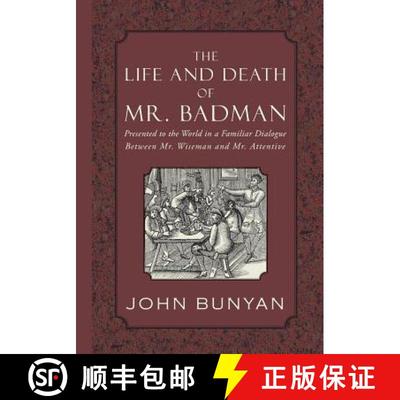 【3-4周达】The Life and Death of Mr. Badman: Presented to the World in a Familiar Dialogue between Mr... [9781935626664]