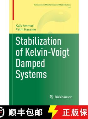 【3-4周达】Stabilization of Kelvin-Voigt Damped Systems [9783031125218]