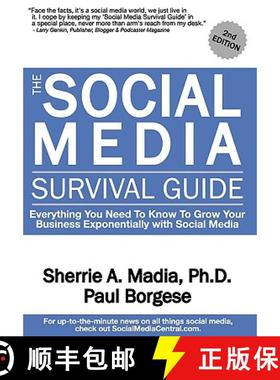 预订 The Social Media Survival Guide: Everything You Need to Know to Grow Your Business Exponentially... [9780982618516]