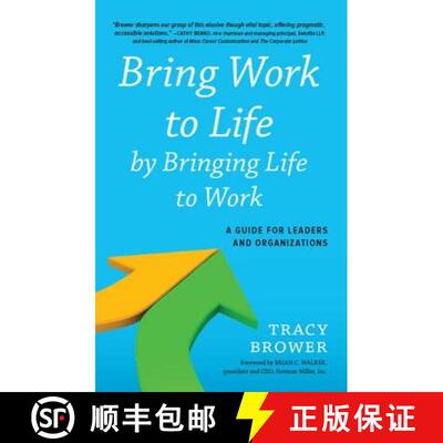 【3-4周达】Bring Work to Life by Bringing Life to Work: A Guide for Leaders and Organizations [9781629560038]