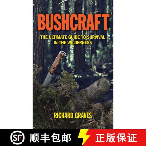 【3-4周达】Bushcraft: The Ultimate Guide to Survival in the Wilderness [9781620873618]