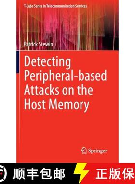 【3-4周达】Detecting Peripheral-Based Attacks on the Host Memory [9783319135144]