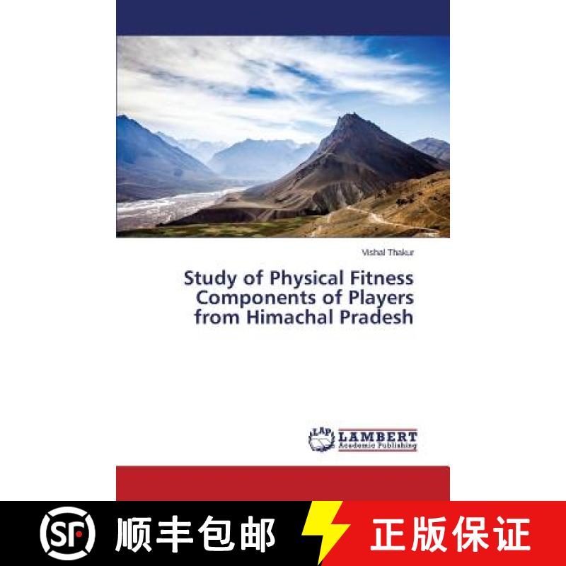 预订 Study of Physical Fitness Components of Players from Himachal Pradesh [9783659716485]