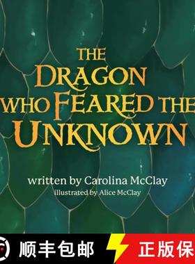 【3-4周达】The Dragon Who Feared the Unknown [9798822954878]