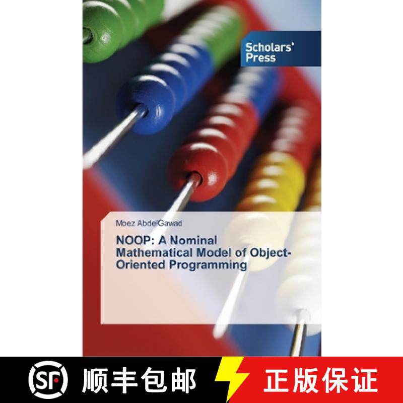 预订 Noop: A Nominal Mathematical Model of Object-Oriented Programming [9783639512816]