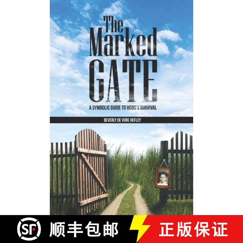 【3-4周达】The Marked Gate: A Symbolic Guide to Hobo`s Survival [9781961028920]