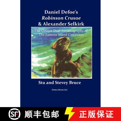 【3-4周达】Daniel Defoe's Robinson Crusoe and Alexander Selkirk [9780978813840]