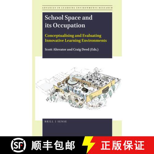 预订 精装 School Space and Its Occupation: Conceptualising and Evaluating Innovative Learning Environ... [9789004379657]