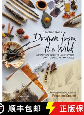 【3-4周达】Drawn from the Wild: A Practical Guide to Making Your Own Foraged Art Materials [9781800922594]