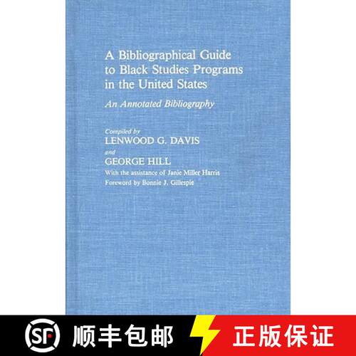 【3-4周达】精装 A Bibliographical Guide to Black Studies Programs in the United States: An Annotated ... [9780313233289]