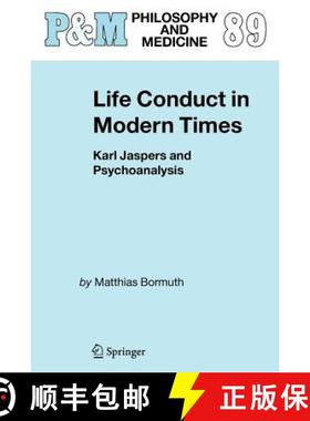 【3-4周达】Life Conduct in Modern Times: Karl Jaspers and Psychoanalysis [9789048171880]